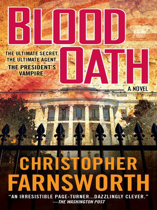 Title details for Blood Oath by Christopher Farnsworth - Available